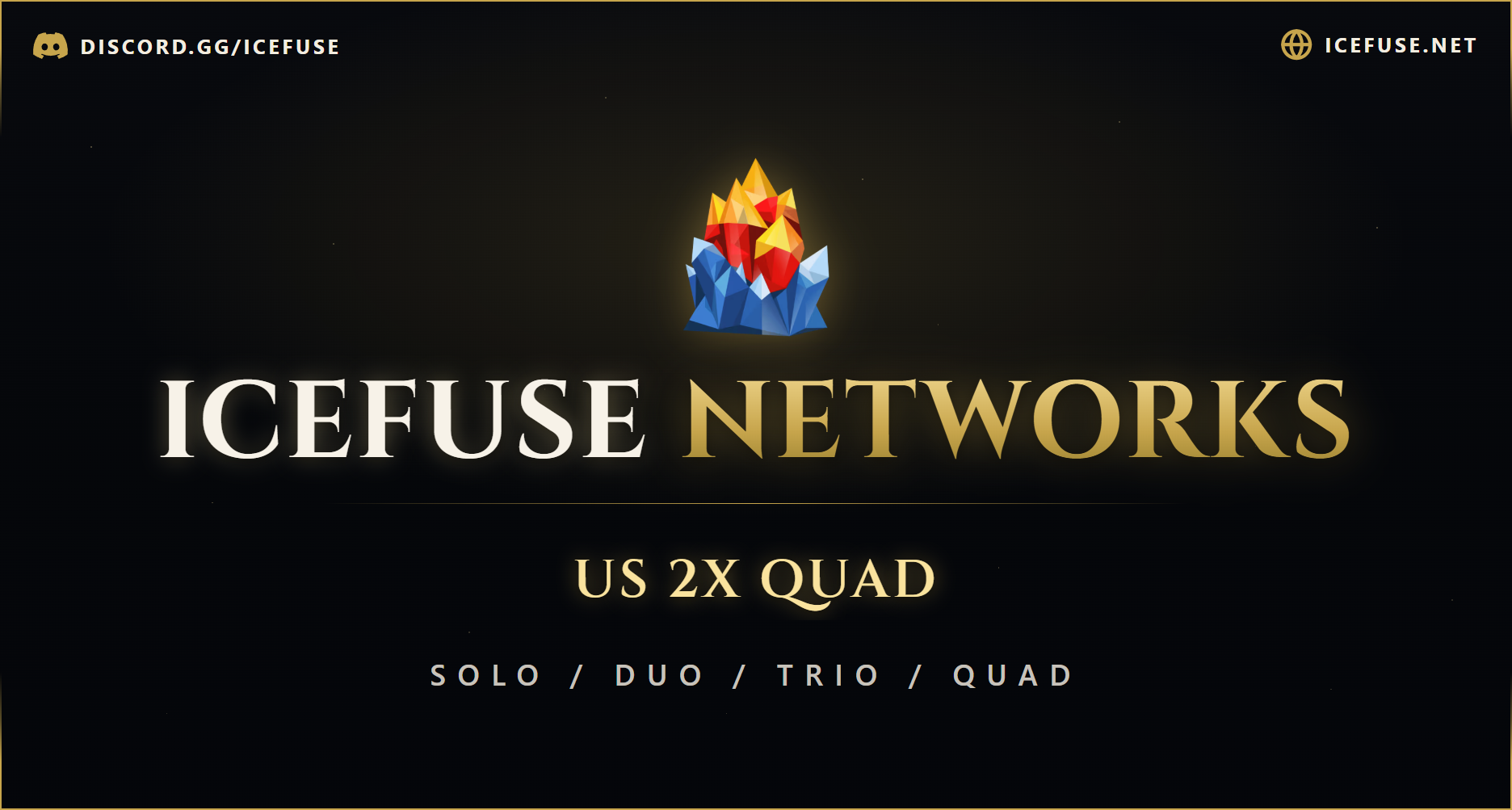 ⦿ ICEFUSE 2X Quad (Solo/Duo/Trio/Quad|Loot x2|WIPED)